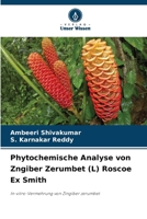 Phytochemische Analyse von Zngiber Zerumbet (L) Roscoe Ex Smith (German Edition) 6139710324 Book Cover