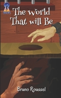 The World that Will Be (Bedside Reverie) B086G2LK3T Book Cover