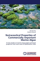 Nutraceutical Properties of Commercially Important Marine Algae 365950954X Book Cover