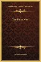 Casanova: Part 9 - The False Nun 147924760X Book Cover