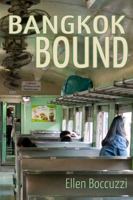 Bangkok Bound 616215050X Book Cover