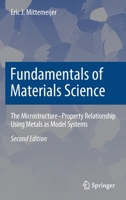 Fundamentals of Materials Science: The Microstructure-Property Relationship Using Metals as Model Systems---2nd Revised and Extended Edition 3030600556 Book Cover