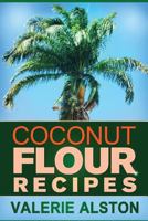 Coconut Flour Recipes 163022135X Book Cover