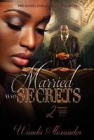 Married With Secrets 2 B0GQH8G3RF Book Cover