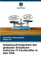 Arbeitszufriedenheit bei globalen Einsätzen - Indische IT-Fachkräfte in den USA (German Edition) 6204942212 Book Cover