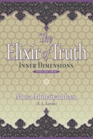 The Elixir of Truth: Inner Dimensions 0989018555 Book Cover