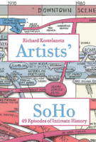 Artists' Soho: 49 Episodes of Intimate History 0823262820 Book Cover