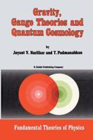 Gravity, Gauge Theories and Quantum Cosmology 9027719489 Book Cover