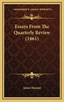 Essays From The Quarterly Review 1246214121 Book Cover