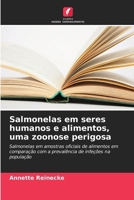 Salmonelas em seres humanos e alimentos, uma zoonose perigosa (Portuguese Edition) 6209539106 Book Cover