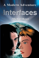 Interfaces: A Modern Adventure 0595205054 Book Cover