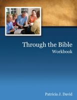 Through the Bible: A Complete Old & New Testament Bible Study-Student 0898271304 Book Cover