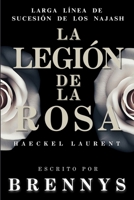 La Legion de la Rosa: Novela de thriller, misterio, asesinatos. El Najash mas sangriento e indomable de toda Francia. (Spanish Edition) B0F8BXRNXR Book Cover