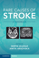 Rare Causes of Stroke: A Handbook 1108821251 Book Cover