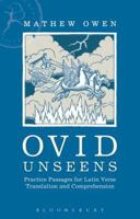 Ovid Unseens: Practice Passages for Latin Verse Translation and Comprehension 1472509846 Book Cover