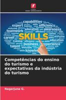 Competências do ensino do turismo e expectativas da indústria do turismo (Portuguese Edition) 6208702054 Book Cover