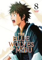 The Blue Wolves of Mibu 8 (Blue Miburo) (The Blue Wolves of Mibu (Blue Miburo)) B0F5PL3S9M Book Cover