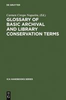Glossary of Basic Archival and Library Conservation Terms (Ica Handbook, Vol. 4) 3598202768 Book Cover