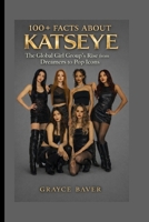 100+ Facts About KATSEYE: The Global Girl Group’s Rise from Dreamers to Pop Icons B0GGRS2DPG Book Cover