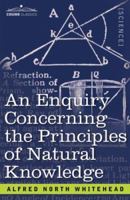 An Enquiry Concerning the Principles of Natural Knowledge 1684221307 Book Cover