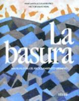 BASURA, LA MANUAL PARA EL RECICLAMIENTO URBANO 9682427894 Book Cover