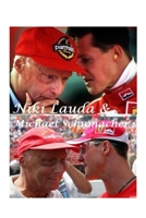 Niki Lauda & Michael Schumacher: F1 Legends 1458370569 Book Cover
