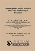 Dardu Legends, Riddles, Proverbs and Fables and History of Dardistan 4871877787 Book Cover