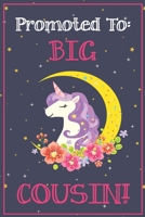 Big Cousin Gift: A write n' draw new cousin journal with lined and blank pages for writing and drawing, new cousin book, unicorn cousin book, unicorn big cousin notebook, promoted to cousin, promoted  1080429735 Book Cover