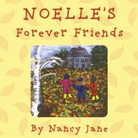 Noelle's Forever Friends 178901784X Book Cover