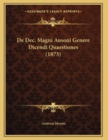 De Dec. Magni Ausoni Genere Dicendi Quaestiones 1162300515 Book Cover