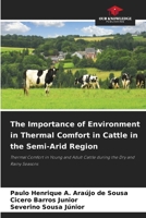 The Importance of Environment in Thermal Comfort in Cattle in the Semi-Arid Region 6209543502 Book Cover