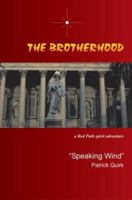 The Brotherhood: a Red Path spirit adventure 0595303226 Book Cover