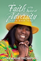 Faith in the Midst of Adversity 1737235900 Book Cover