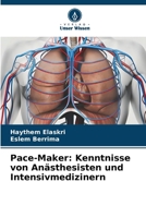 Pace-Maker: Kenntnisse von Anästhesisten und Intensivmedizinern 6209107907 Book Cover
