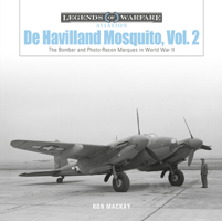 de Havilland Mosquito, Vol. 2: The Bomber and Photo-Recon Marques in World War II 0764362372 Book Cover