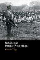 Indonesia's Islamic Revolution 1108738176 Book Cover