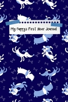 My Puppy's First Year Journal: Dog Record Organizer and Pet Vet Information For The Dog Lover 1675161690 Book Cover