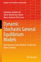 Dynamic Stochastic General Equilibrium Models: Real Business Cycles Models: Closed and Open Economy 3031581040 Book Cover