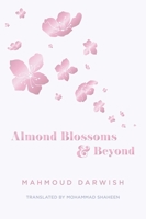 Almond Blossoms and Beyond 1623716764 Book Cover