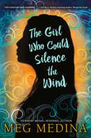 The Girl Who Could Silence the Wind 0763664197 Book Cover