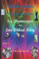Forbidden Gardens in the Diary of a Lifetime Sex, Dreamscapes and Love Without Mercy 1733453474 Book Cover