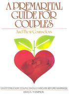 Premarital Guide for Couples and Their Counselors 0871234653 Book Cover