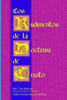 Los Rudimentos de la Doctrina de Cristo 136571473X Book Cover