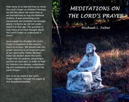 Meditations on the Lord's Prayer 1940781000 Book Cover