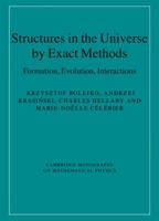 Structures in the Universe by Exact Methods 0521769140 Book Cover