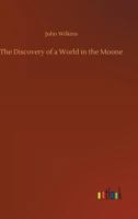 Discovery of a World in the Moone 1511868945 Book Cover