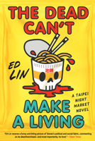 The Dead Can't Make a Living (A Taipei Night Market Novel) 1641297247 Book Cover