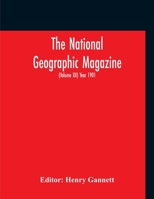The National Geographic Magazine (Volume XII) Year 1901 9354211178 Book Cover