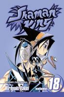 Shaman King, Vol. 18 (Shaman King (Graphic Novels)) 1421518813 Book Cover