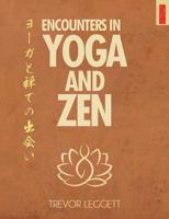 Encounters in Yoga and Zen 191146700X Book Cover